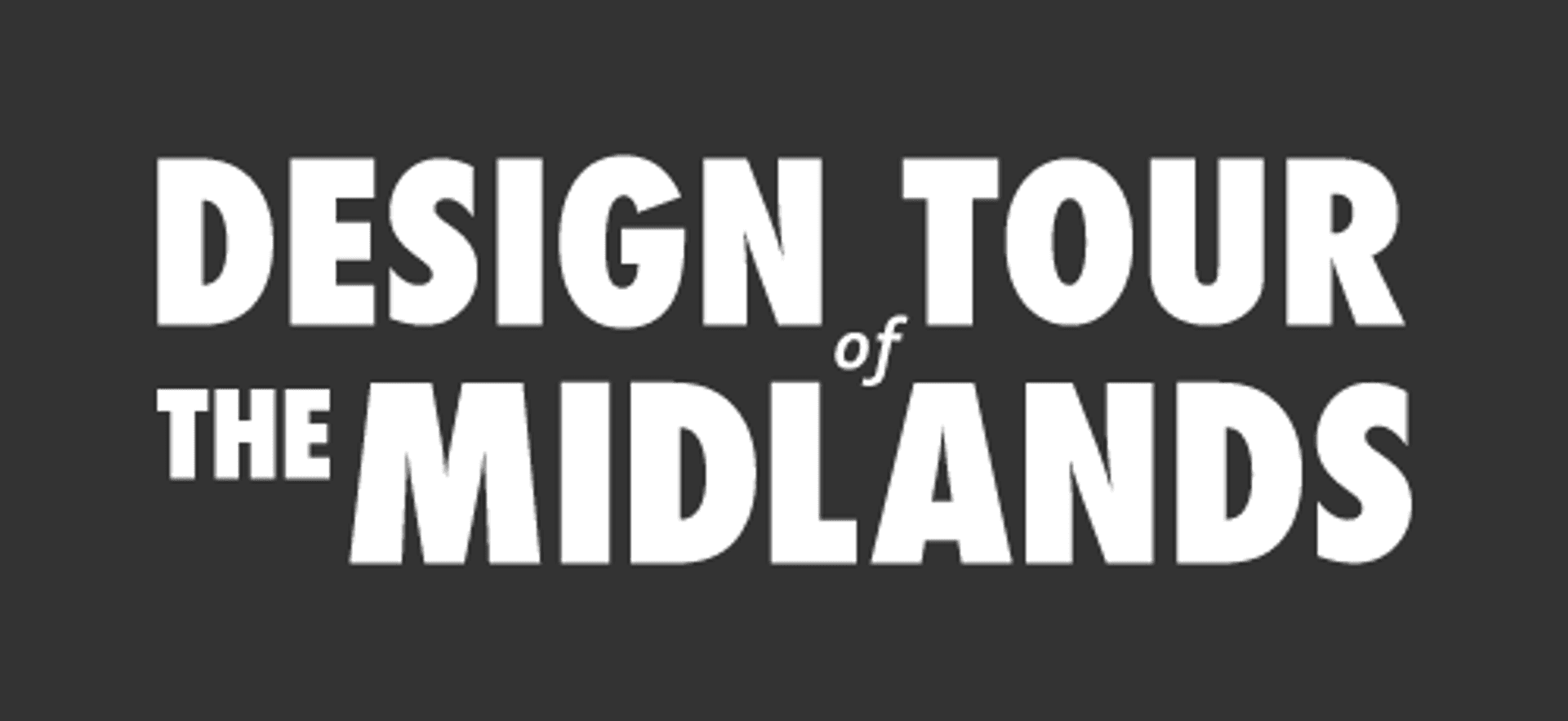 Design Tour of The Midlands